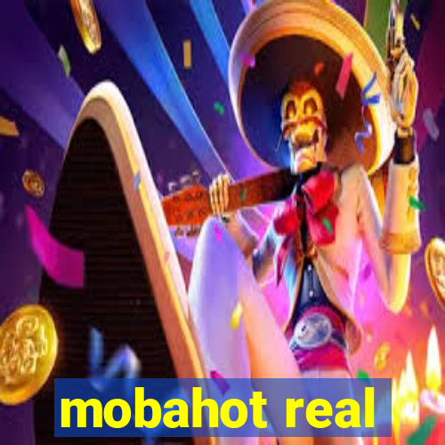 mobahot real